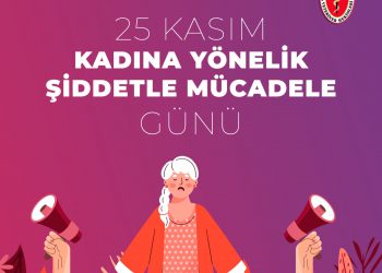 25 Kasım Kadına Yönelik Şiddetle Mücadele Günü