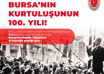 11 EYLÜL BURSA’ NIN KURTULUŞUNUN 100. YILI!