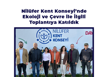 Nilüfer Kent Konseyi Toplantısına Katıldık