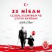 23 Nisan Ulusal Egemenlik ve Çoçuk Bayramı
