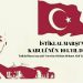 İstiklal Marşı’nın Kabulünün                                                                                          104.Yıl Dönümü