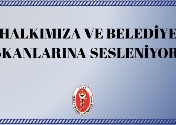 HALKIMIZA VE BELEDİYE BAŞKANLARINA SESLENİYORUZ!