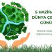 5 Haziran Dünya Çevre Günü