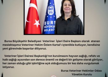 Bursa Büyükşehir Belediyesi Veteriner İşleri Dairesi Başkanlığı Kuruldu.