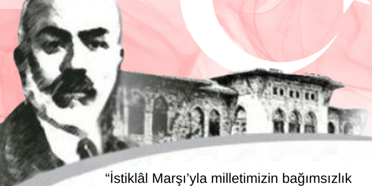 Mehmet Akif Ersoy’u Anıyoruz