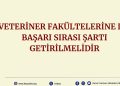Veteriner Fakültelerine De Başarı Sırası Şartı Getirilmelidir- Basın Açıklaması
