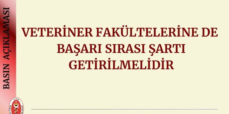 Veteriner Fakültelerine De Başarı Sırası Şartı Getirilmelidir- Basın Açıklaması